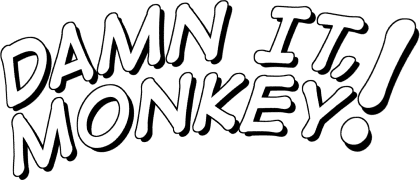 An image of the Damn It, Monkey! logo